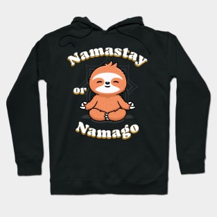 Namastay or namago Hoodie